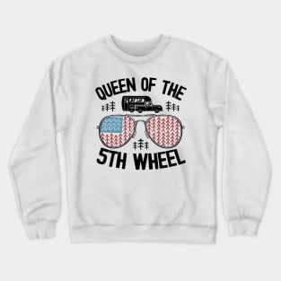 Queen Of The 5th Wheel Funny Camping Crewneck Sweatshirt